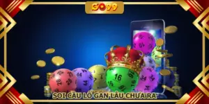 Soi cầu lô gan lâu chưa ra GO99